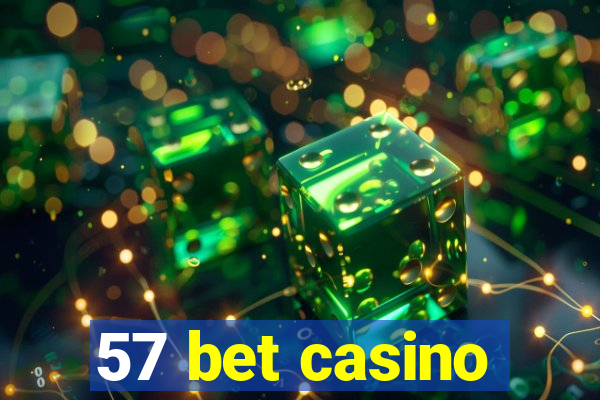 57 bet casino